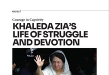 Courage in Captivity: Khaleda Zia’s Life of Struggle and Devotion